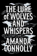 The Lure of Wolves and Whispers